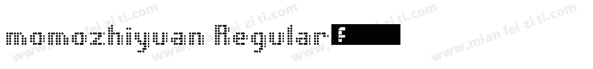 momozhiyuan Regular◆字体转换